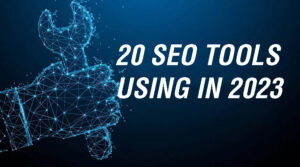 20 SEO Tools using 2023